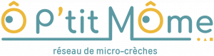O p'tit Môme, réseau de micro-crèches